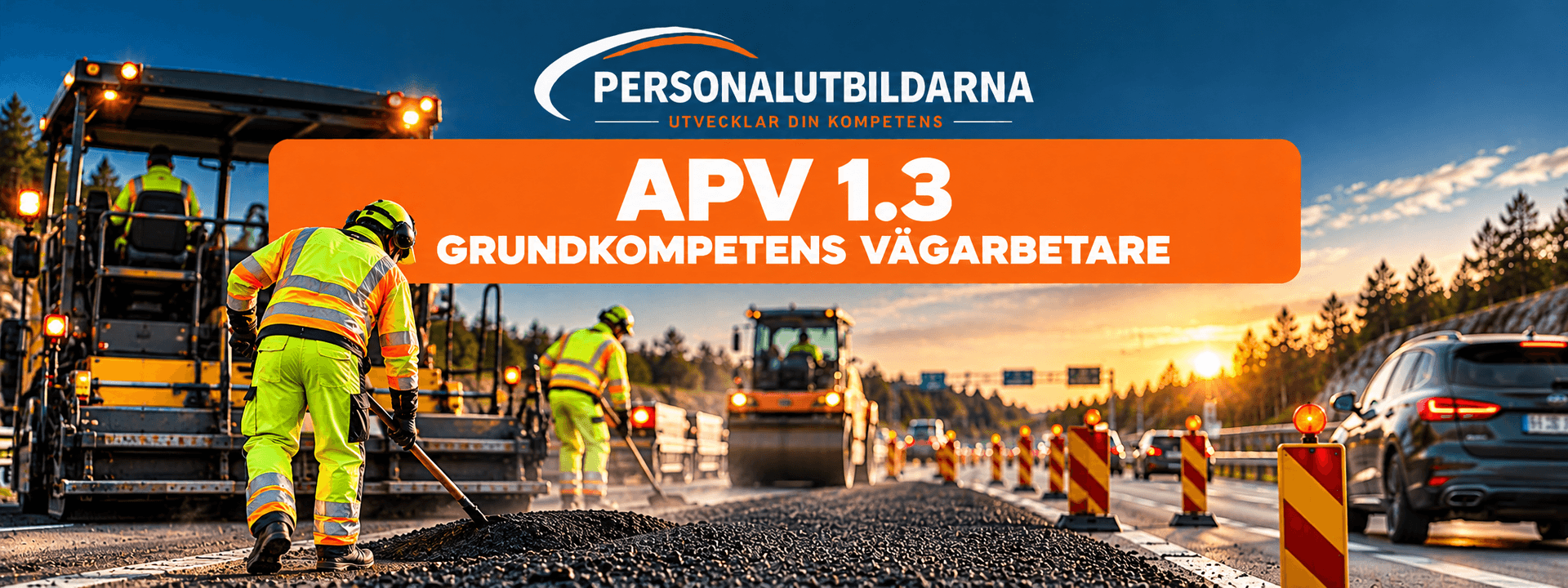 APV 1.3 Grundkompetens vägarbetare